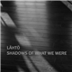 Lähtö - Shadows Of What We Were